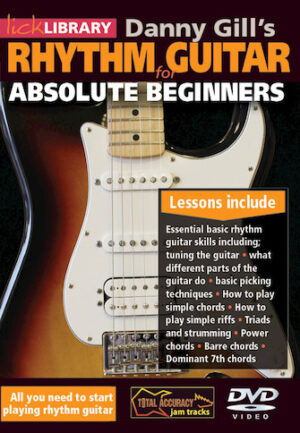 Danny Gill’s Rhythm Guitar for Absolute Beginners