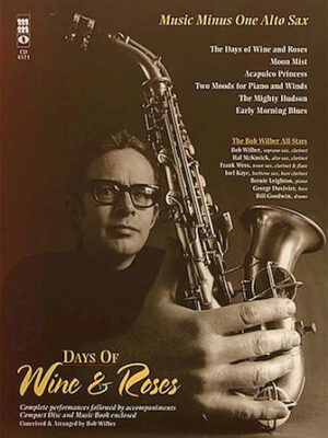 Days of Wine & Roses/Sensual Sax – The Bob Wilber All-Stars