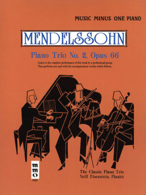 Mendelssohn – Piano Trio No. 2 in C Minor, Op. 66 Mendelssohn – Piano Trio No. 2 in C Minor, Op. 66