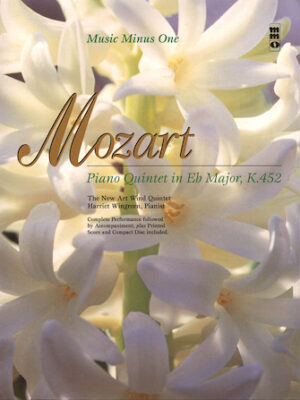 Mozart – Piano Quintet in E-flat Major, KV452 Mozart – Piano Quintet in E-flat Major, KV452