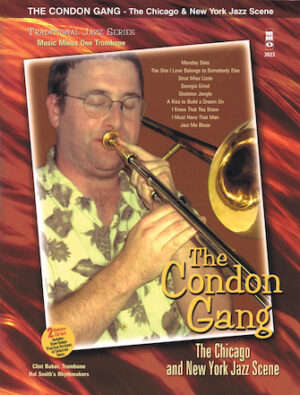 The Condon Gang: The Chicago & New York Jazz Scene The Condon Gang: The Chicago & New York Jazz Scene