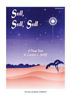 Still, Still, Still Still, Still, Still