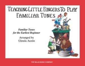 Teaching Little Fingers to Play Familiar Tunes – Book only