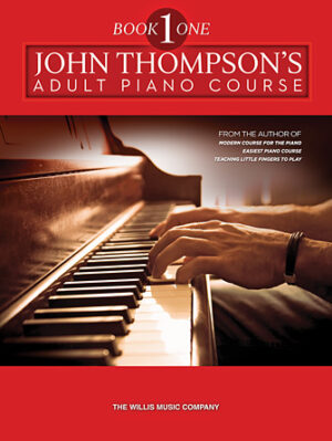John Thompson’s Adult Piano Course – Book 1