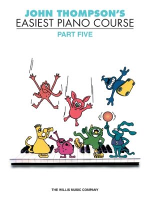 John Thompson’s Easiest Piano Course – Part 5 – Book Only