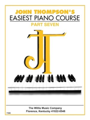 John Thompson’s Easiest Piano Course – Part 7 – Book Only