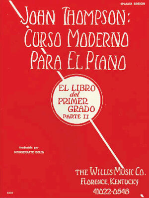 John Thompson’s Modern Course for the Piano (Curso Moderno) – First Grade, Part 2 (Spanish)