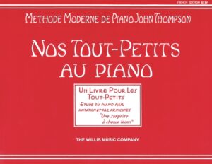 Teaching Little Fingers to Play – French Edition