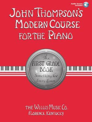 John Thompson’s Modern Course for the Piano – First Grade (Book/Audio)