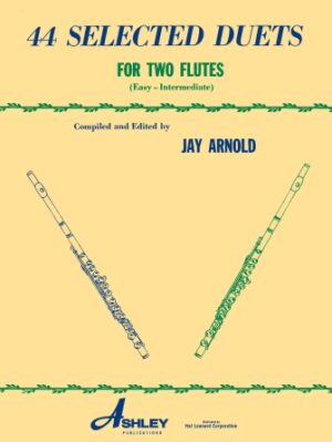 44 Selected Duets for Two Flutes – Book 1 44 Selected Duets for Two Flutes – Book 1