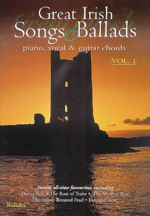 Great Irish Songs & Ballads – Volume 1
