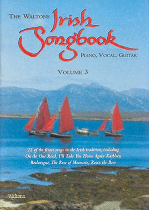 The Waltons Irish Songbook – Volume 3 The Waltons Irish Songbook – Volume 3