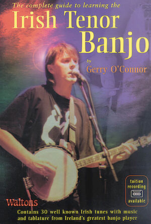 The Complete Guide to Learning the Irish Tenor Banjo