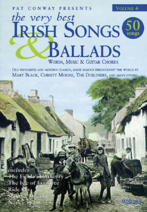 The Very Best Irish Songs & Ballads – Volume 4 The Very Best Irish Songs & Ballads – Volume 4