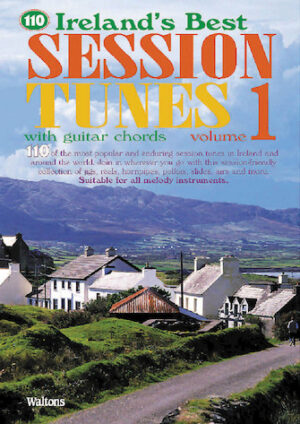 110 Ireland’s Best Session Tunes – Volume 1