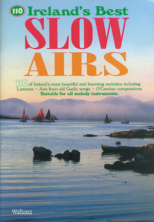 110 Ireland’s Best Slow Airs