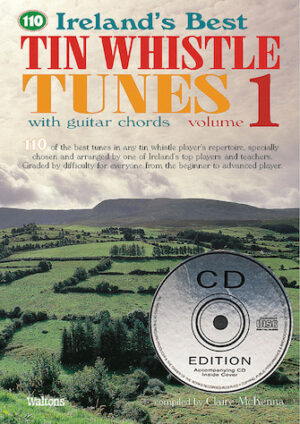 110 Ireland’s Best Tin Whistle Tunes – Volume 1