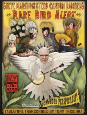 Steve Martin – Rare Bird Alert