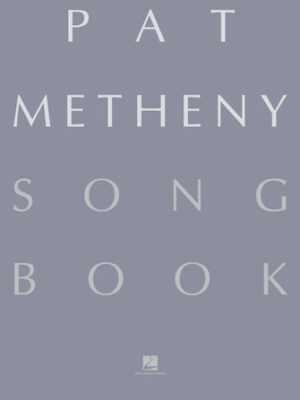 Pat Metheny Songbook Pat Metheny Songbook