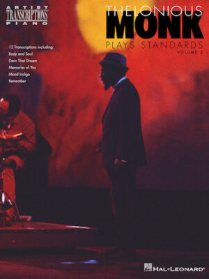 Thelonious Monk Plays Standards – Volume 2