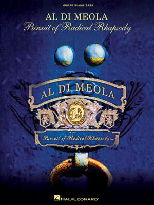 Al Di Meola – Pursuit of Radical Rhapsody