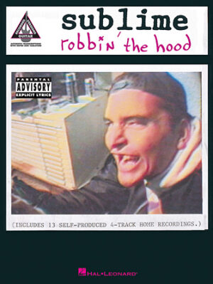 Sublime – Robbin’ the Hood