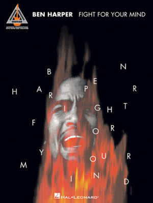 Ben Harper – Fight for Your Mind