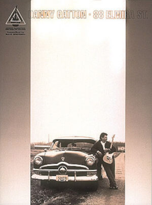 Danny Gatton – 88 Elmira St.*