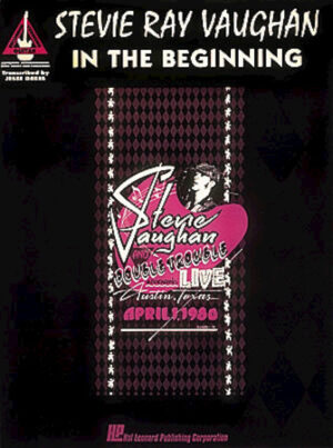Stevie Ray Vaughan – In the Beginning* Stevie Ray Vaughan – In the Beginning*