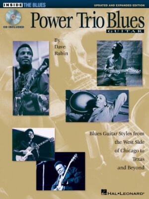 Power Trio Blues Guitar – Updated & Expanded Edition Power Trio Blues Guitar – Updated & Expanded Edition