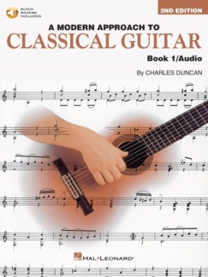 A Modern Approach to Classical Guitar – 2nd Edition A Modern Approach to Classical Guitar – 2nd Edition