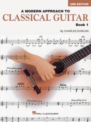A Modern Approach to Classical Guitar – 2nd Edition A Modern Approach to Classical Guitar – 2nd Edition