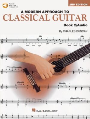 A Modern Approach to Classical Guitar – 2nd Edition A Modern Approach to Classical Guitar – 2nd Edition
