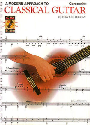 A Modern Approach to Classical Guitar A Modern Approach to Classical Guitar