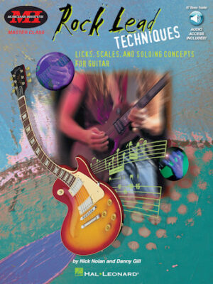 Rock Lead Techniques: Techniques, Scales and Fundamentals for Guitar