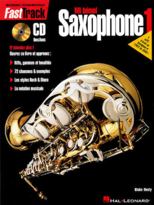 FastTrack Alto Saxophone Method – Book 1 – French Edition FastTrack Alto Saxophone Method – Book 1 – French Edition
