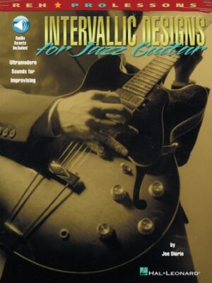 Intervallic Designs for Jazz Guitar Intervallic Designs for Jazz Guitar