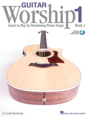 Guitar Worship – Method Book 1 Guitar Worship – Method Book 1