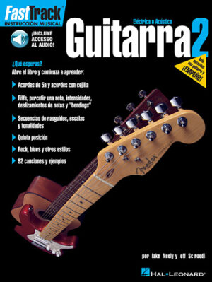 FastTrack Guitar Method – Spanish Edition – Book 2 FastTrack Guitar Method – Spanish Edition – Book 2