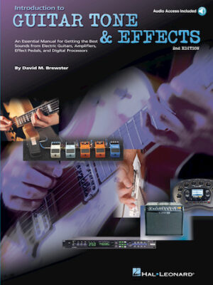 Introduction to Guitar Tone & Effects – 2nd Edition Introduction to Guitar Tone & Effects – 2nd Edition