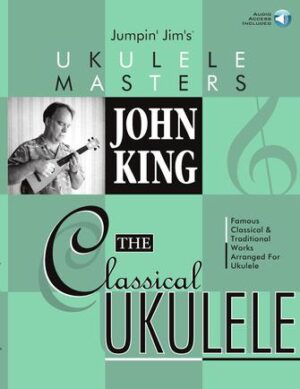 John King – The Classical Ukulele John King – The Classical Ukulele
