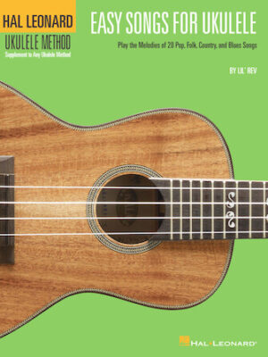 Easy Songs for Ukulele Easy Songs for Ukulele
