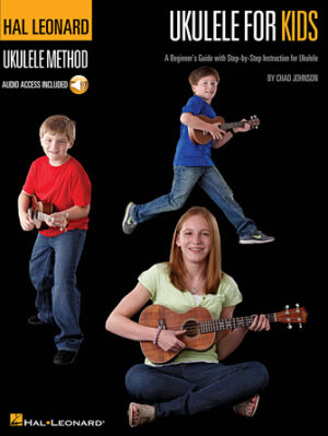 Ukulele for Kids – The Hal Leonard Ukulele Method Ukulele for Kids – The Hal Leonard Ukulele Method