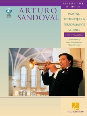 Arturo Sandoval – Playing Techniques & Performance Studies for Trumpet – Volume 2 (Intermediate)