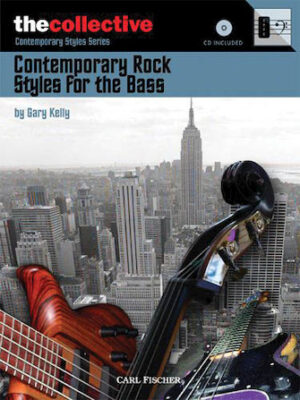 Contemporary Rock Styles for the Bass Contemporary Rock Styles for the Bass
