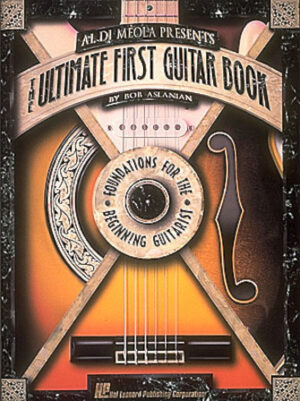 Al DiMeola Presents The Ultimate First Guitar Book Al DiMeola Presents The Ultimate First Guitar Book