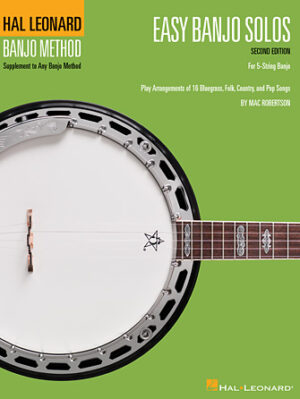 Easy Banjo Solos – Second Edition Easy Banjo Solos – Second Edition