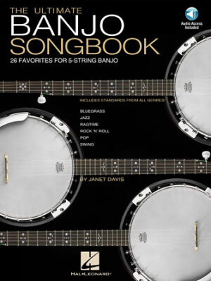 The Ultimate Banjo Songbook The Ultimate Banjo Songbook
