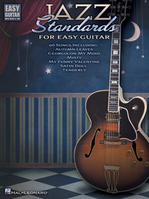 Jazz Standards for Easy Guitar Jazz Standards for Easy Guitar