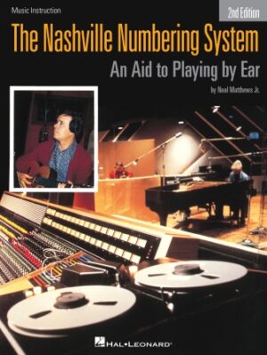The Nashville Numbering System – 2nd Edition The Nashville Numbering System – 2nd Edition